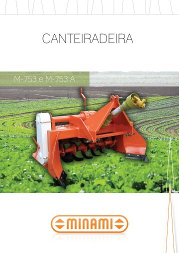 Canteiradeira M-753 e M-753 A - Minami