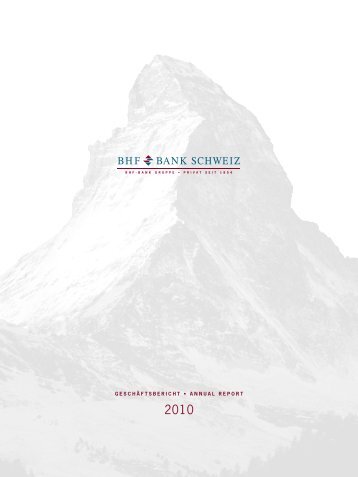 GESCHÄFTSBERICHT • ANNUAL REPORT - BHF-BANK (Schweiz)