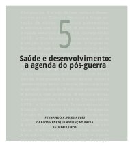 Saúde e desenvolvimento: a agenda do pós-guerra - Fiocruz