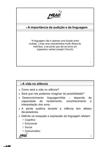 A importância da audição e da linguagem A vida ... - N.E.A.D. Unifran