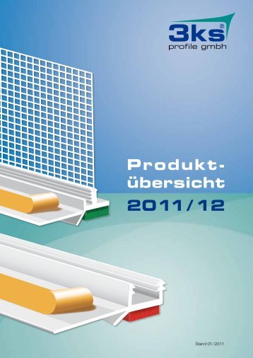 Produkt- übersicht 2011 / 12 - 3ks profile gmbh
