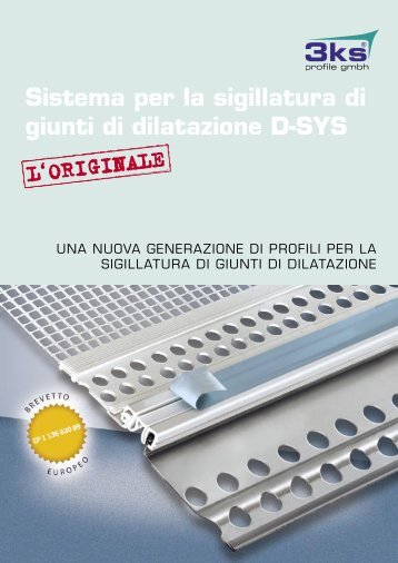 Sistema per la sigillatura di giunti di dilatazione D ... - 3ks profile gmbh