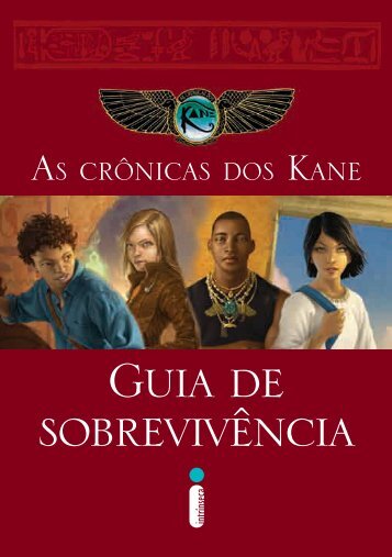 Guia de sobrevivência - As Crônicas dos Kane