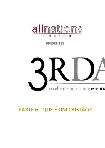 Parte de Ensino 6 da Escola 3rdDay - Que é Um Cristão?