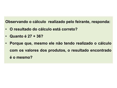 Juliana tinha 25 balas.