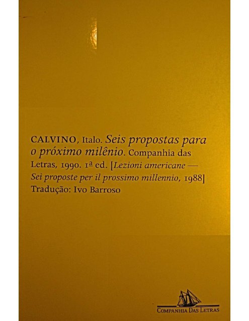 SEIS PROPOSTAS PARA O PRÓXIMO MILÊNIO – Italo Calvino