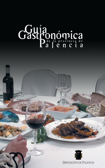 Guía Gastronómica - Patronato Provincial de Turismo de Palencia