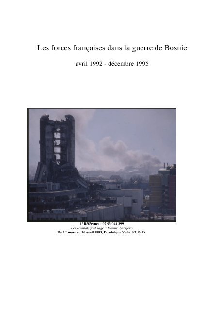 Les forces françaises dans la guerre de Bosnie avril 1992 - ecpad