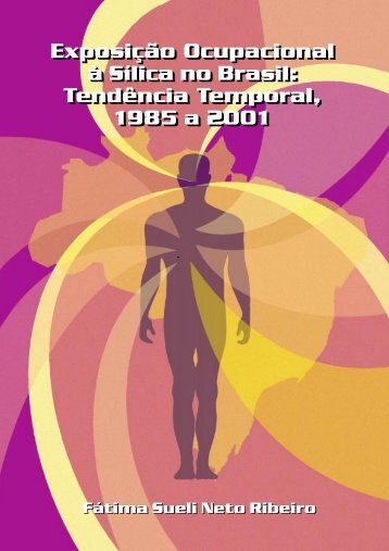 Exposição Ocupacional à Sílica no Brasil: Tendência ... - Fundacentro