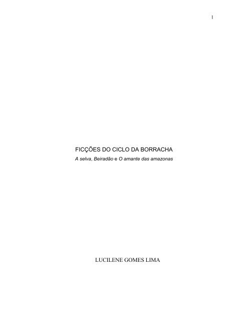 ficções do ciclo da borracha lucilene gomes lima - Entretextos