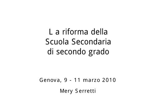 L a riforma della Scuola Secondaria di secondo grado