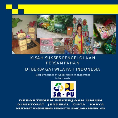 KISAH SUKSES PENGELOLAAN PERSAMPAHAN DI BERBAGAI WILAYAH INDONESIA