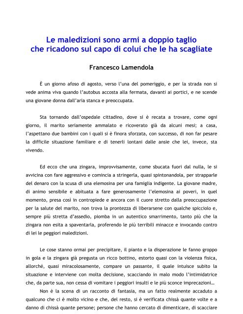 Le maledizioni sono armi a doppio taglio che ricadono sul capo di ...