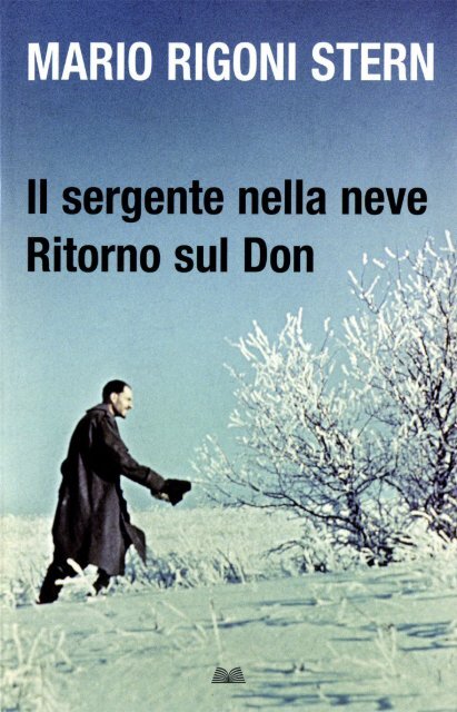 Il sergente nella neve. Ritorno sul Don - Mondolibri