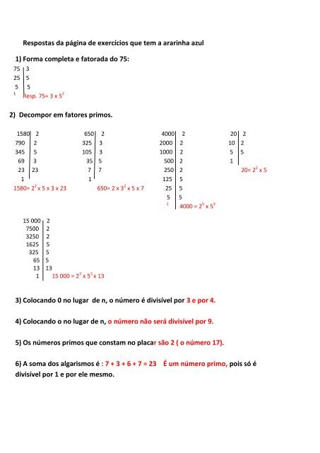 2) Decompor em fatores primos. 3