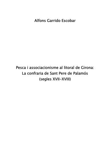 Alfons Garrido Escobar Pesca i associacionisme al litoral de ... - UdG