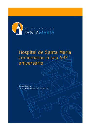 Hospital de Santa Maria comemorou o seu 53º aniversário