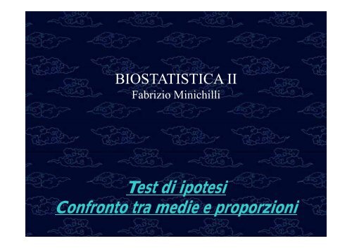 Test di ipotesi Confronto tra medie e proporzioni