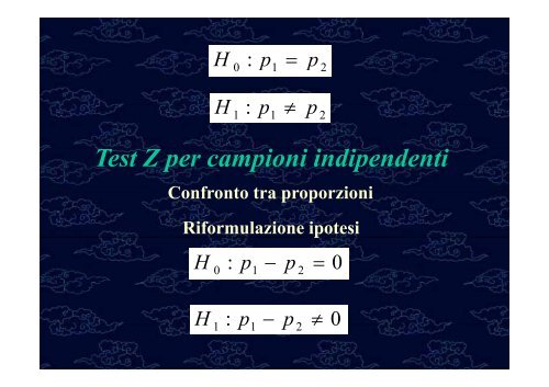 Test di ipotesi Confronto tra medie e proporzioni