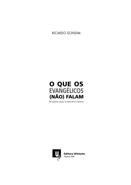 O QUE OS EVANGÉLICOS - Editora Ultimato