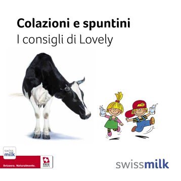 Colazioni e spuntini - I consigli di Lovely - Swissmilk