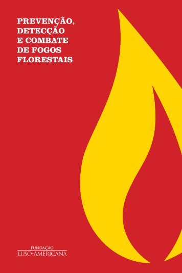 prevenção, detecção e combate de fogos florestais - Fundação Luso ...
