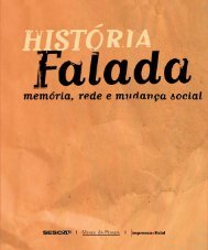 História Falada - Memória, Rede e Mudança Social - Imprensa Oficial