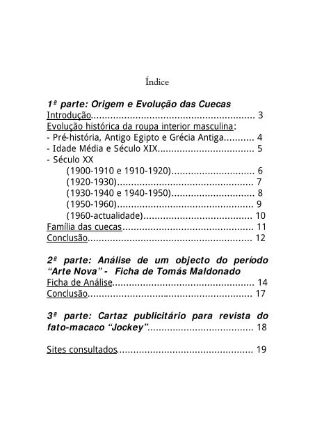 Índice 1ª parte: Origem e Evolução das Cuecas Introdução ...