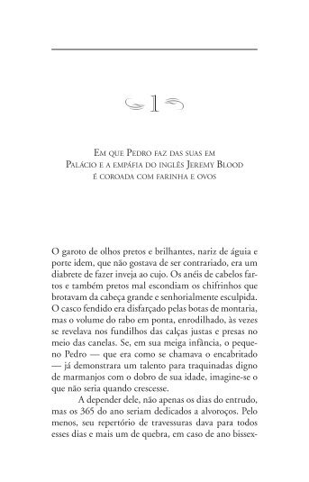 O garoto de olhos pretos e brilhantes, nariz de águia e porte idem ...