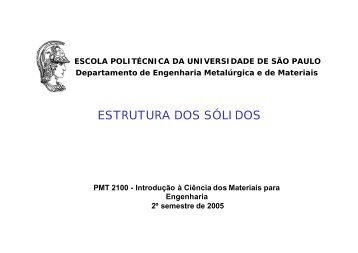 ESTRUTURA DOS SÓLIDOS - Escola Politécnica da USP