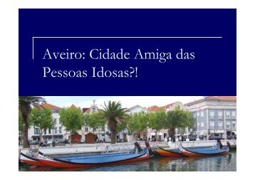 Aveiro: Cidade Amiga das Pessoas Idosas