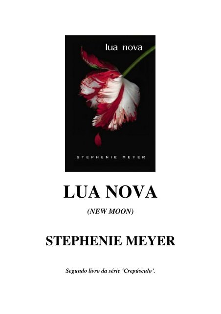 Stephenie Meyer - Serie Crepusculo 2 - Lua Nova