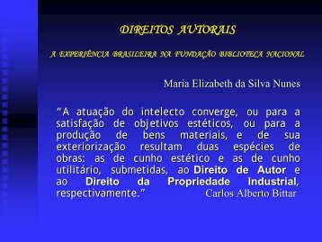 DIREITOS AUTORAIS - A EXPERIÊNCIA BRASILEIRA NA ... - STF