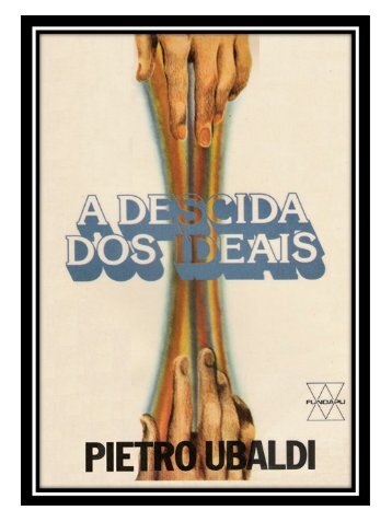 A Descida dos Ideais – Pietro Ubaldi