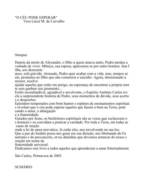 "O CÉU PODE ESPERAR" Vera Lúcia M. de Carvalho Sinopse ...