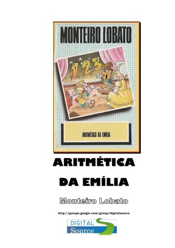 Monteiro Lobato - Aritmética da Emília (pdf)(rev) - MiniWeb Educação