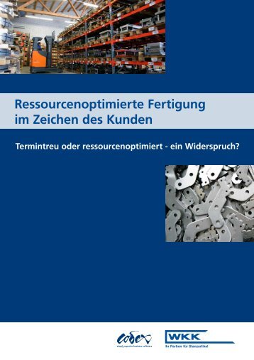 Ressourcenoptimierte Fertigung im Zeichen des Kunden