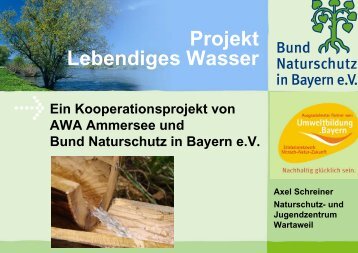 Projekt Lebendiges Wasser - AWA Ammersee