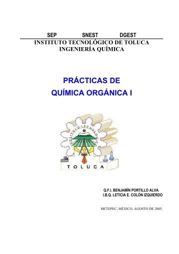 prácticas de química orgánica i - Instituto Tecnológico de Toluca