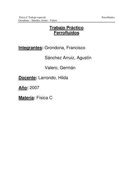 Trabajo Práctico Ferrofluidos Integrantes: Grondona, Francisco ...