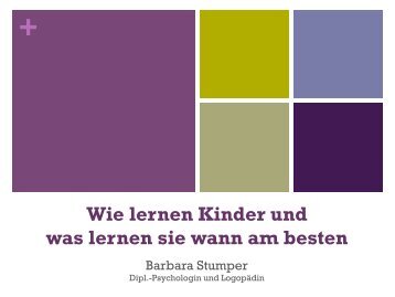 Wie lernen Kinder und was lernen sie wann am besten