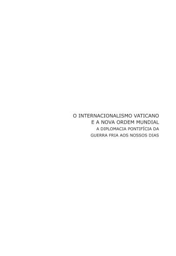 O internaciOnalismO vaticanO e a nOva Ordem mundial - Funag