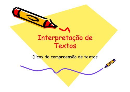 (Microsoft PowerPoint - Interpreta\347\343o de Textos- apresEnta ...