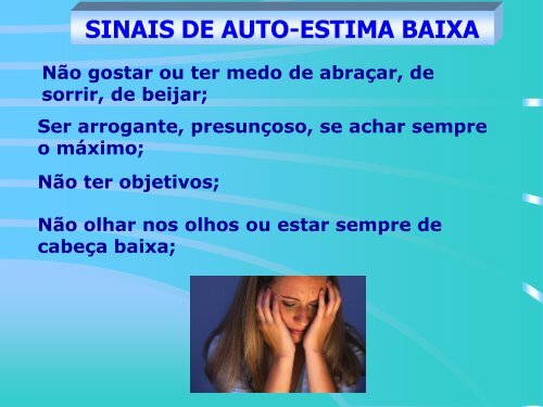 A auto-estima é uma poderosa necessidade humana, que ... - Uneb