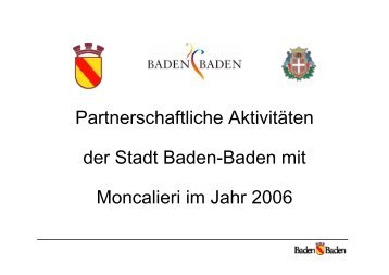 Partnerschaftliche Aktivitäten der Stadt Baden-Baden mit Moncalieri ...