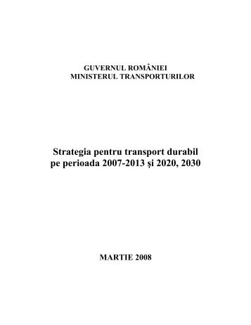 Strategia pentru transport durabil pe perioada 2007-2013 şi 2020 ...