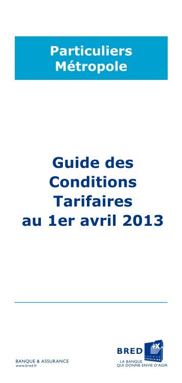 Conditions tarifaires applicables au 1er avril 2013 - Bred