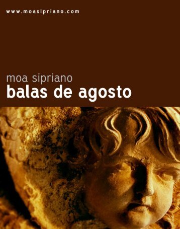 Balas de Agosto - Moa Sipriano