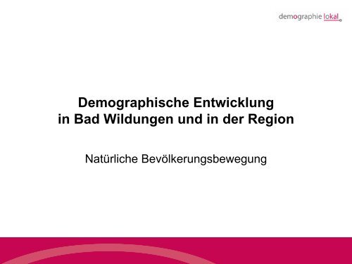 Demographischer Wandel in Bad Wildungen â Eine ...