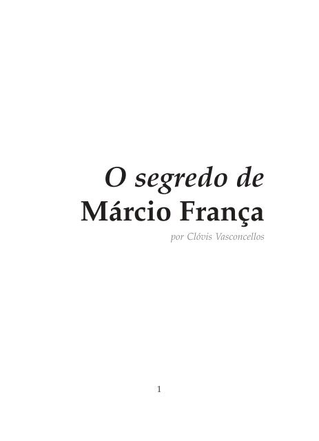 Marcio de Freitas: Política no Brasil é como jogar xadrez com
